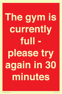 The gym is currently full - please try again in 30 minutes